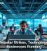 When Disaster Strikes, Technology Keeps Businesses Running
