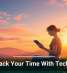 Take Back Your Time With Technology