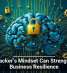 A Hacker&rsquo;s Mindset Can Strengthen Business Resilience