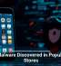 New Malware Discovered in Popular App Stores