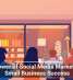 The Power of Social Media Marketing for Small Business Success