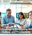 How Technology Is Redefining Workplace Culture and Productivity