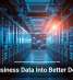 Turn Business Data Into Better Decisions